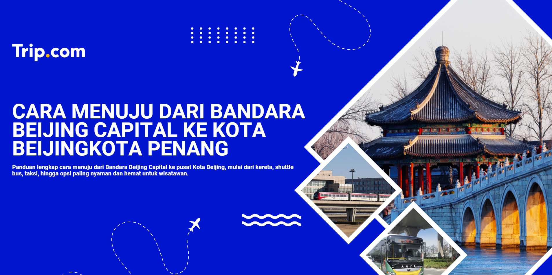 Cara menuju dari Bandara Beijing Capital ke Kota Beijing