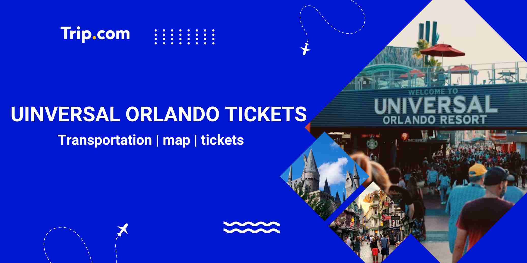 Universal Orlando Ticktes Guide
