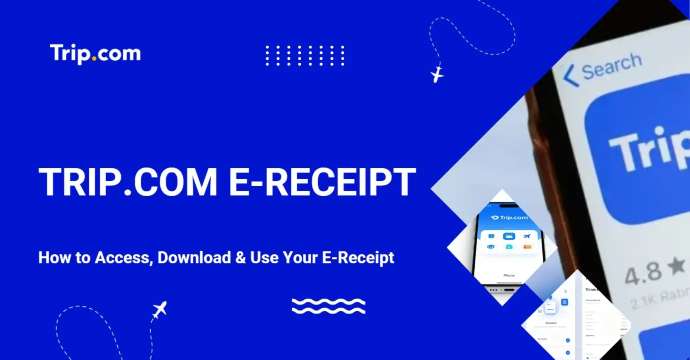 Trip.com E-Receipt: Download & Access Your Travel Receipt | Trip.com