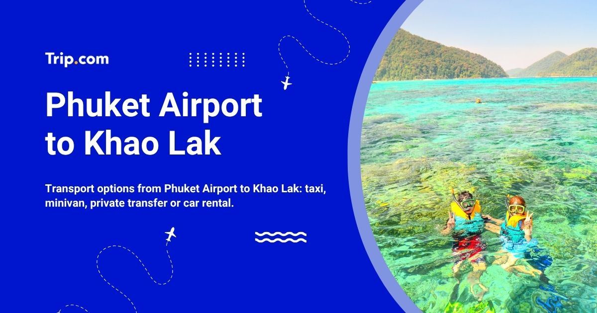 How to Get from Phuket Airport to Khao Lak 