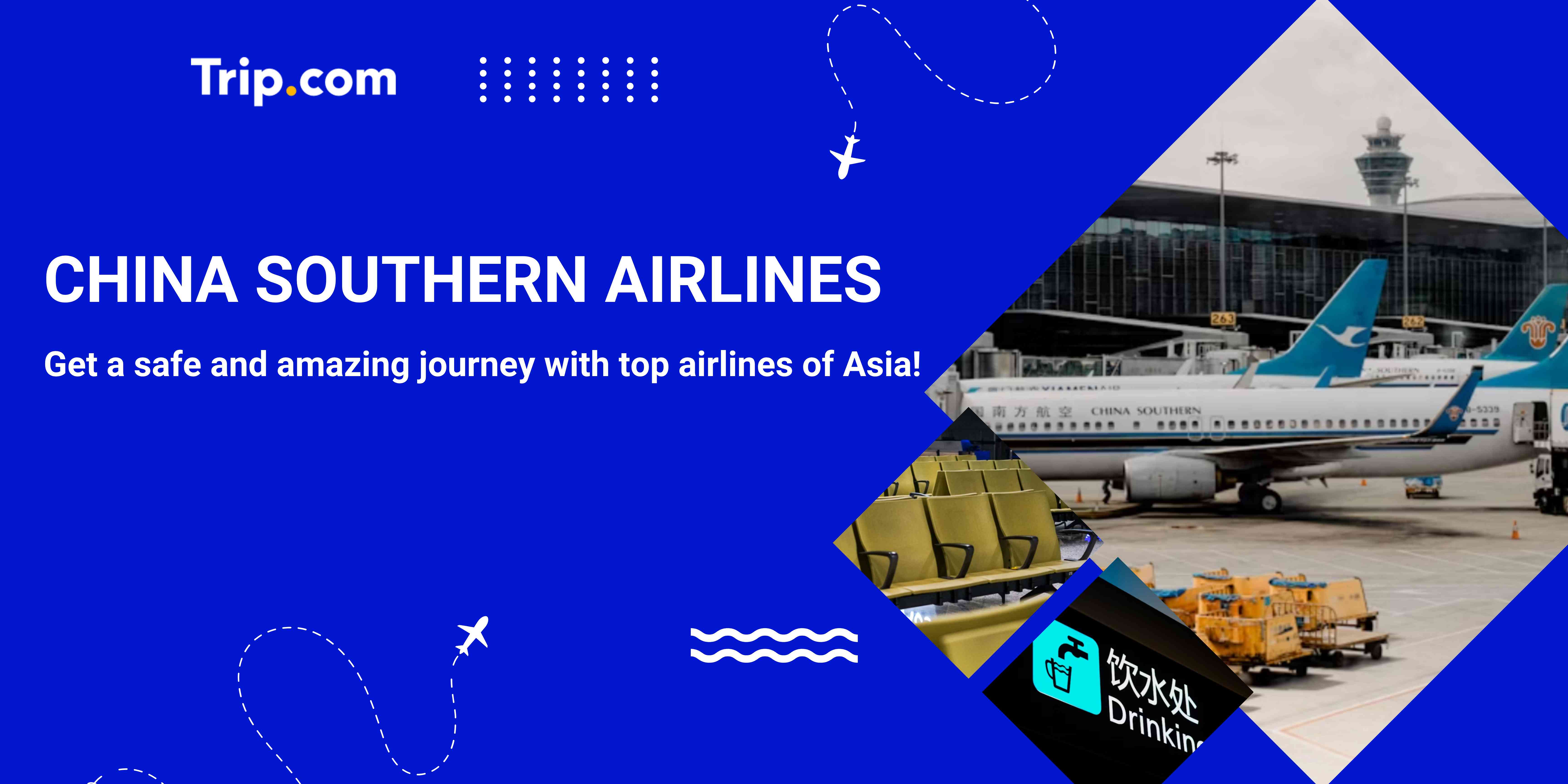 China Southern Airlines: Complete Guide to Flights, Deals & Booking Safely on Trip.com