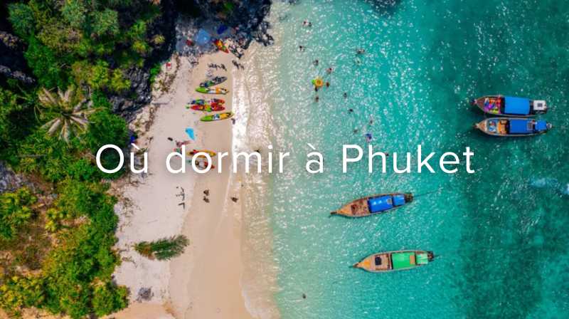 Où loger à Phuket