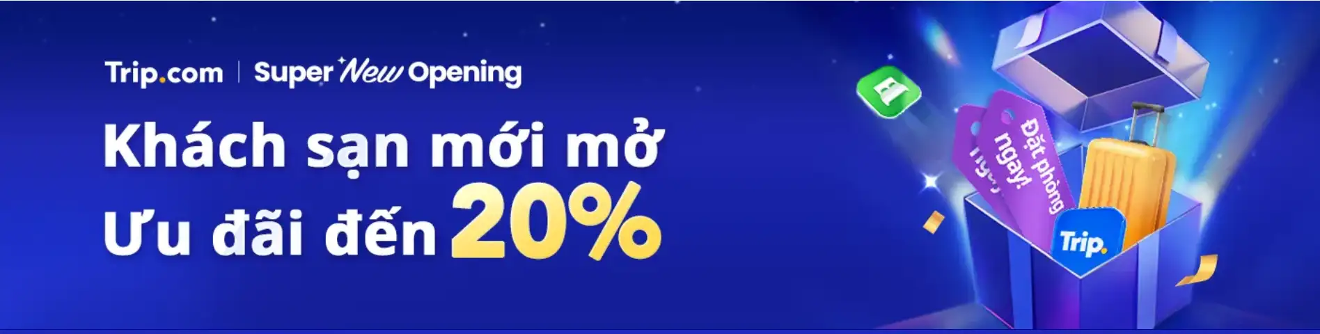 Ưu đãi từ khách sạn mới mở Trip.com