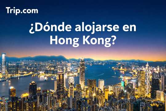 Dónde alojarse en Hong Kong: mejores barrios y hoteles