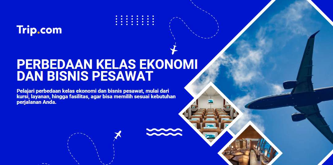 perbedaan kelas ekonomi dan bisnis pesawat