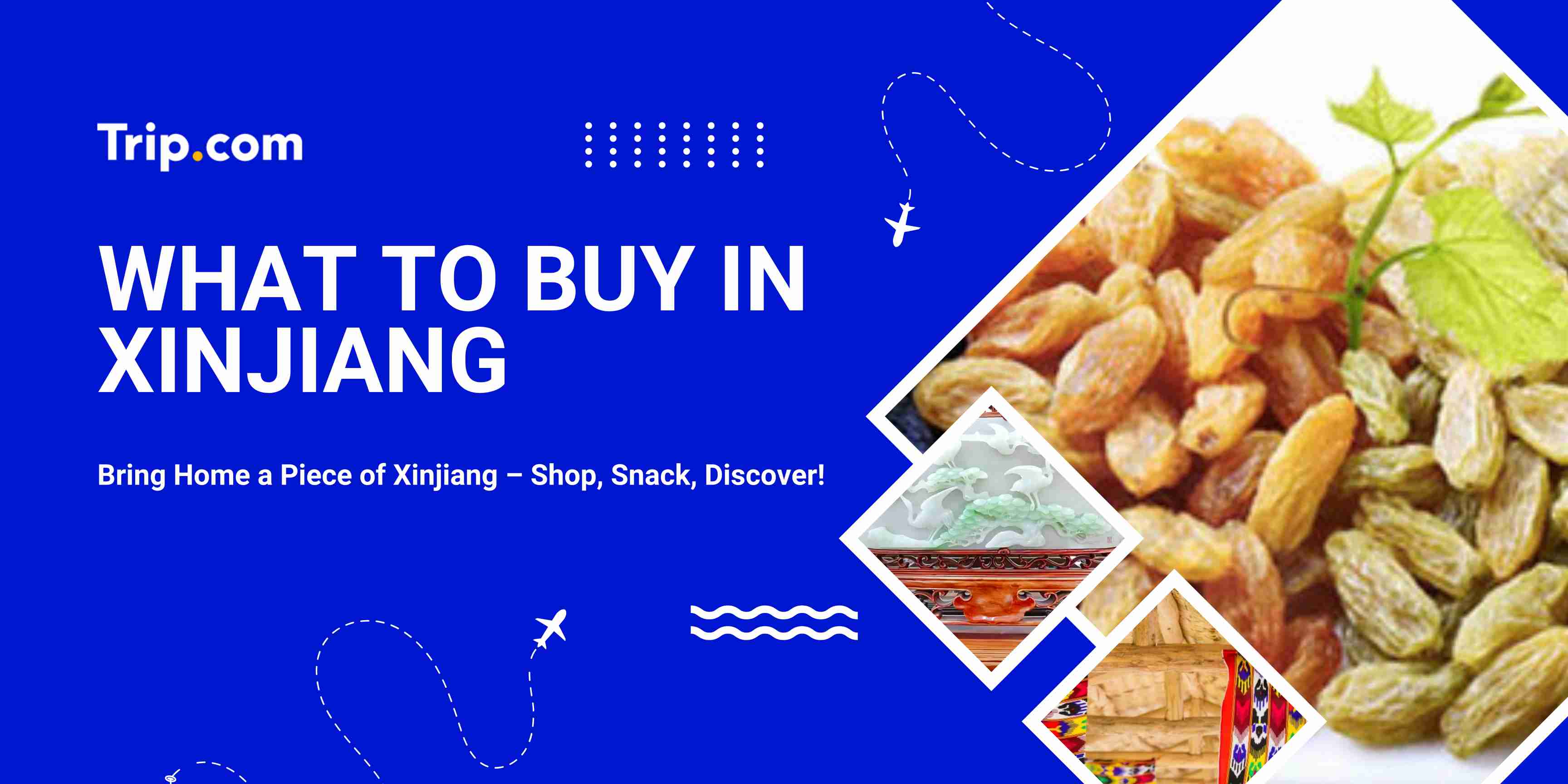 What to Buy in Xinjiang: Best Xinjiang Shopping Spots & Souvenirs | Trip.com