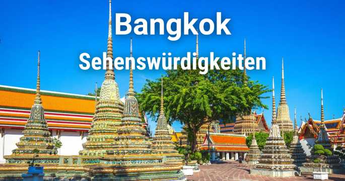 Sehenswürdigkeiten & Top-Aktivitäten in Bangkok