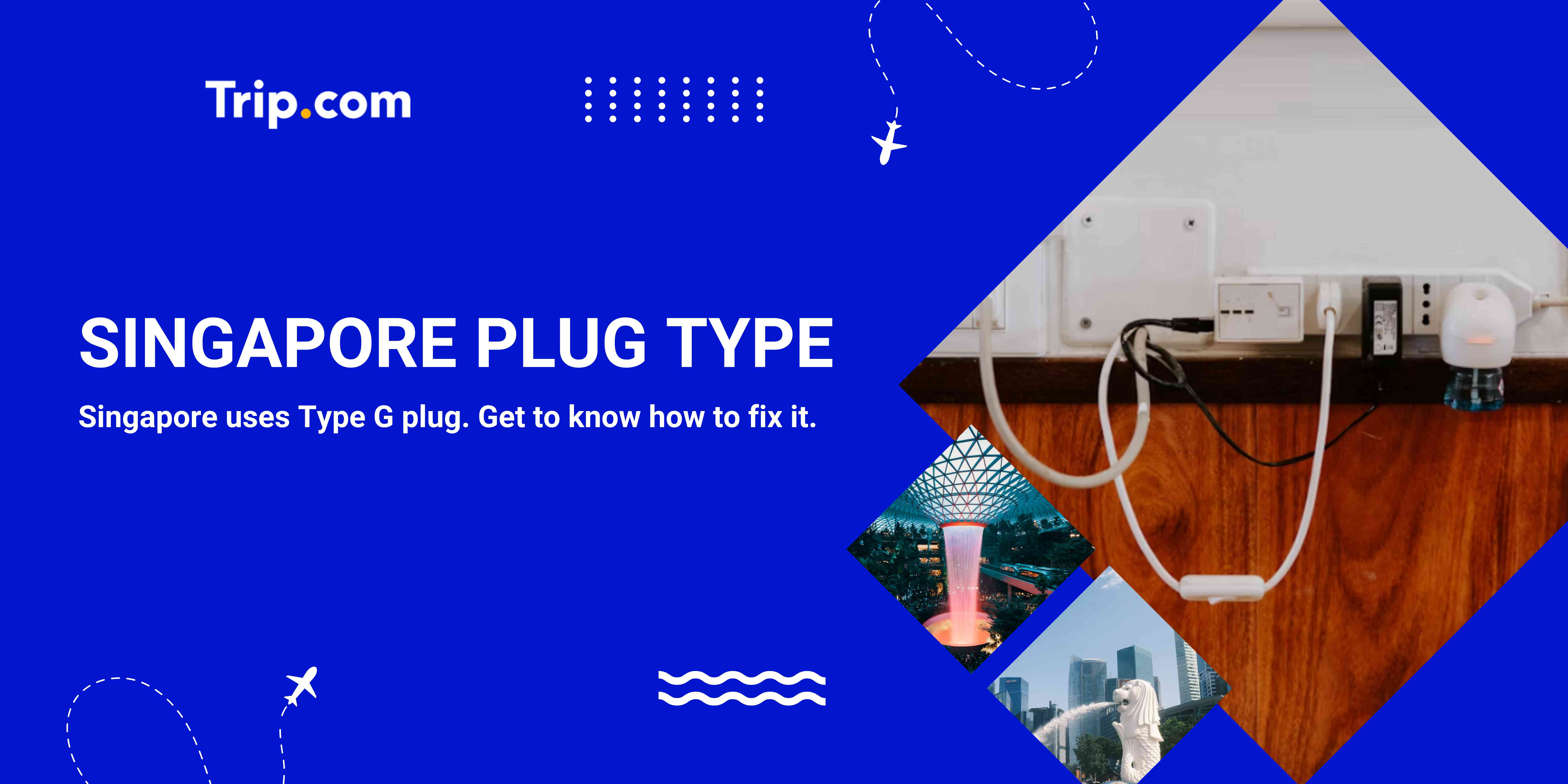 Singapore Plug Type Guide: Types, Sockets & Adapters