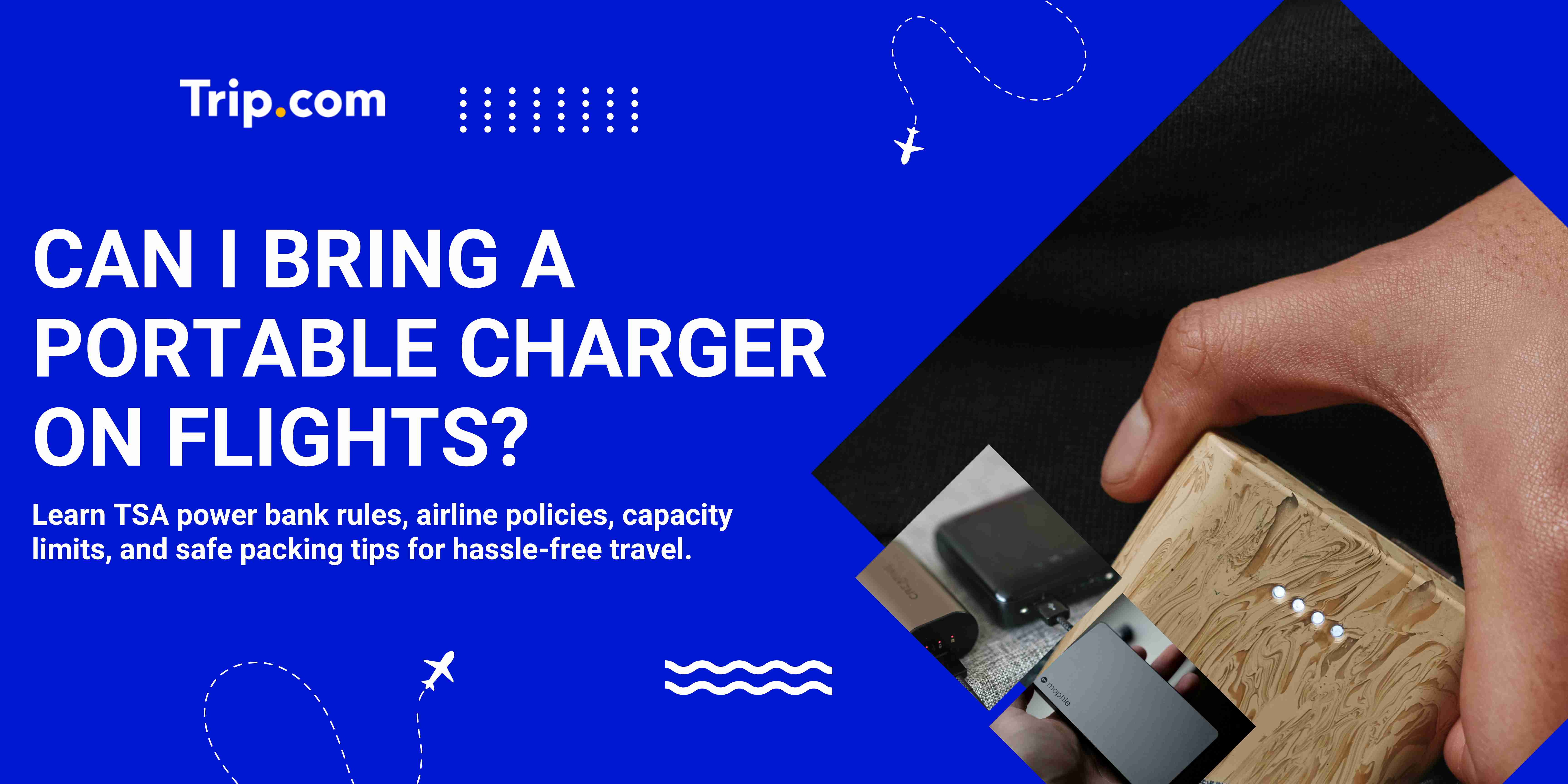 Can I Bring a Portable Charger on Flights? TSA Rules & Airline Policies
