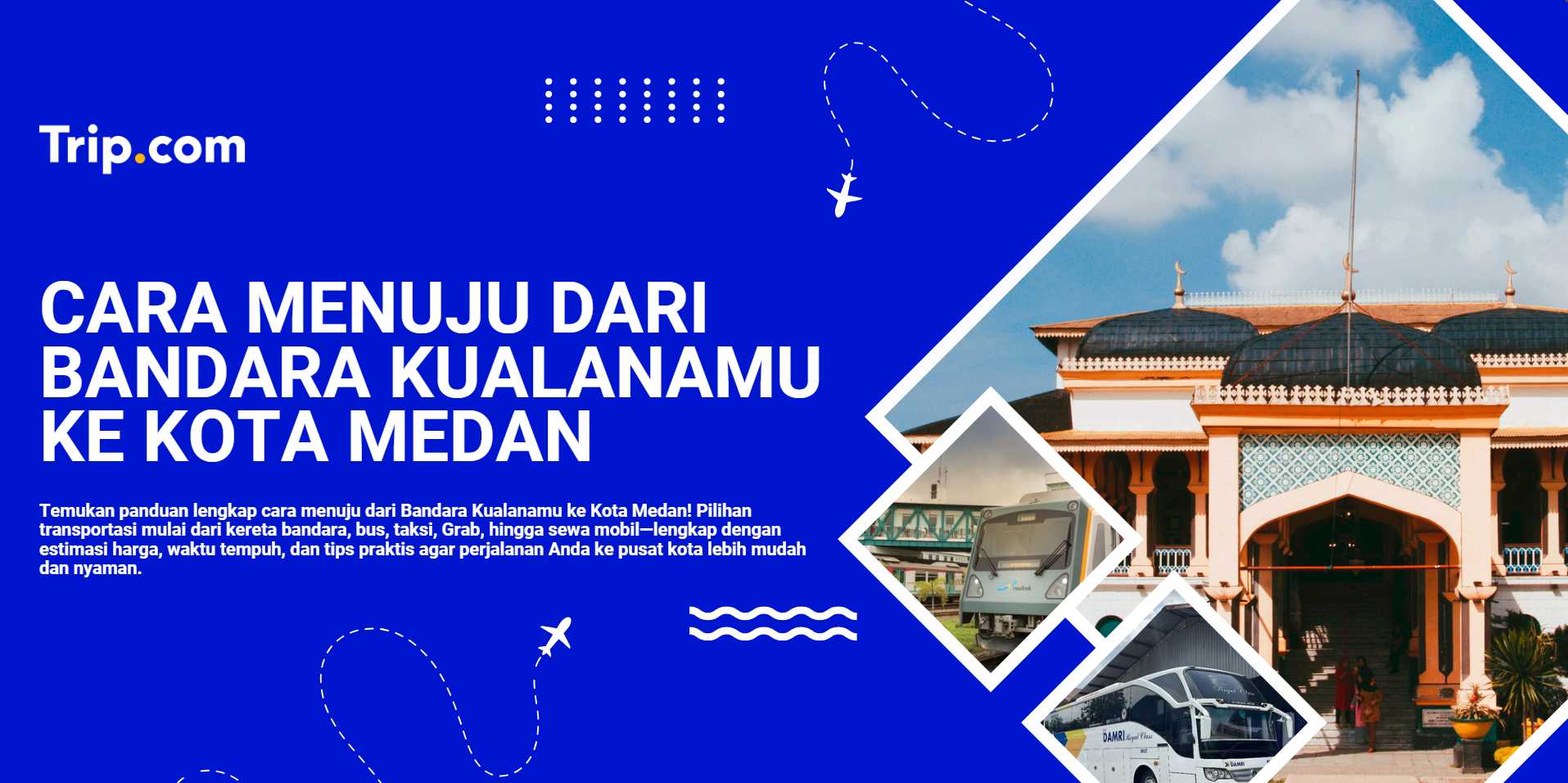 Cara menuju dari Bandara Kuala Namu ke Kota Medan