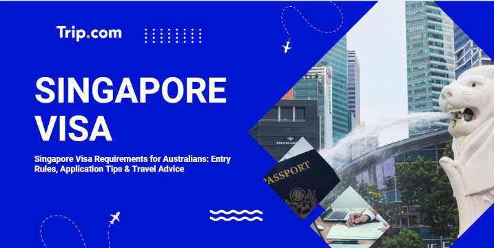 Travel to Singapore: Visa Info and Travel Guide
