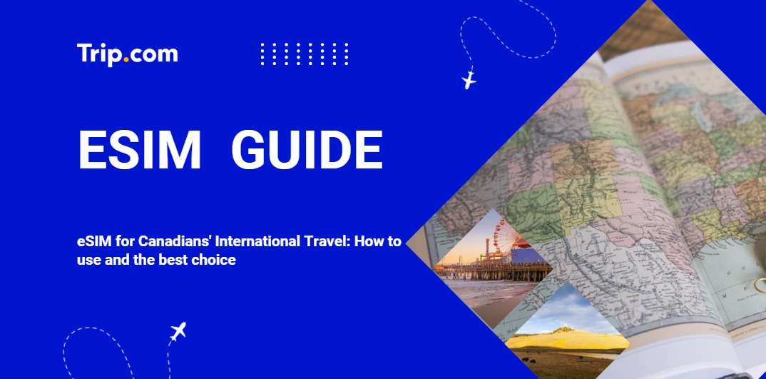 eSIM for Canadians' International Travel