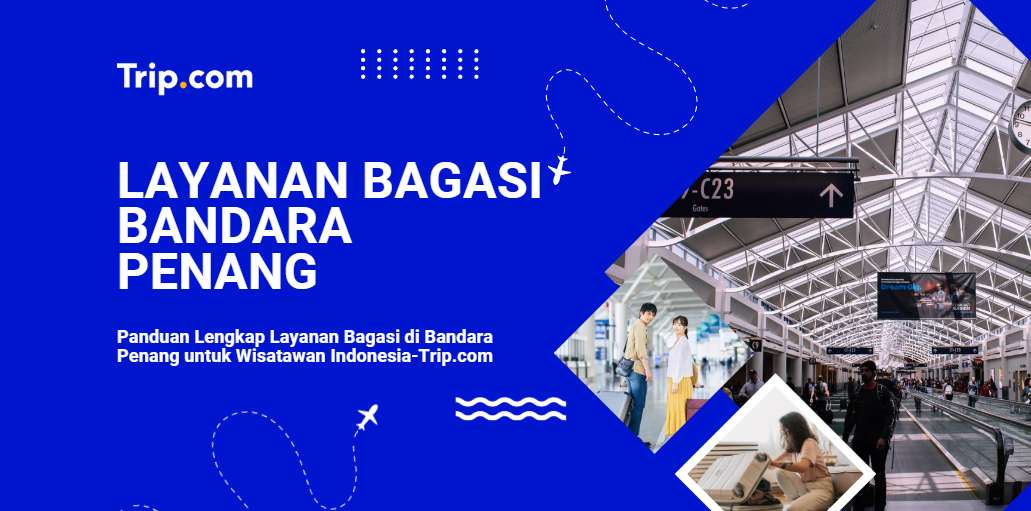 Layanan Bagasi di Bandara Penang-Trip.com
