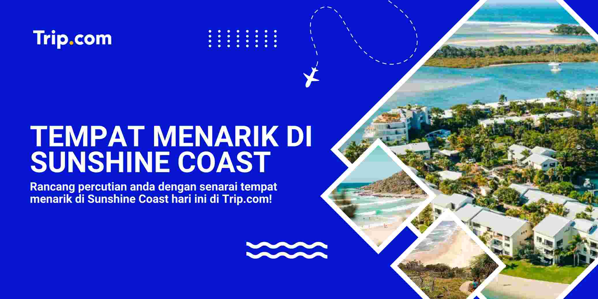 10 Tempat Menarik di Sunshine Coast Paling Berbaloi (Panduan Lengkap 2026)