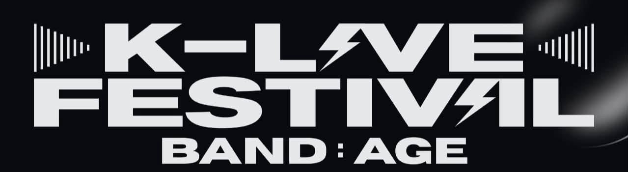 คอนเสิร์ต K-LIVE FESTIVAL <BAND:AGE loading=