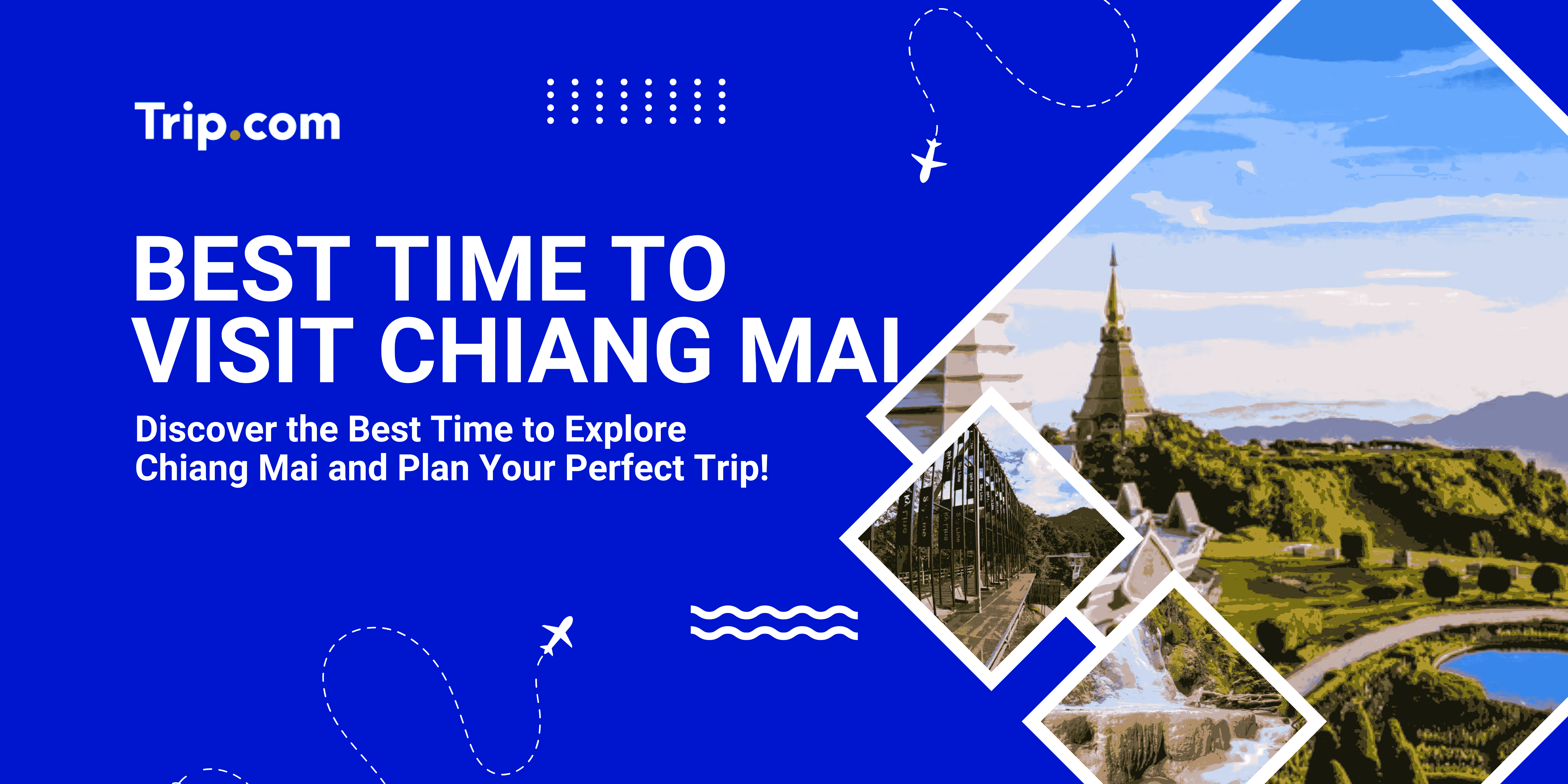 Best Time to Visit Chiang Mai