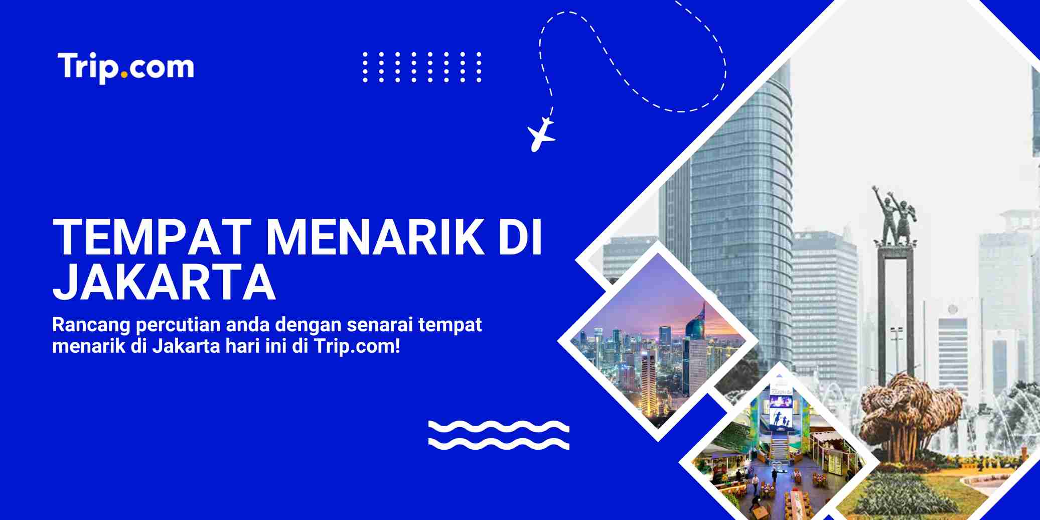 Tempat Menarik di Jakarta 2026: Panduan Itinerary Terperinci Untuk Percutian Anda