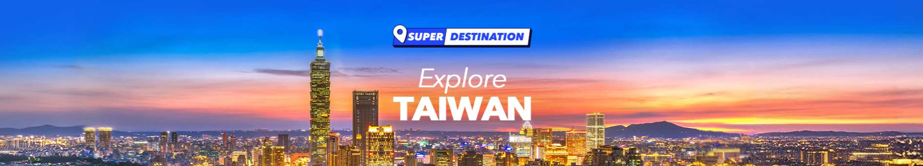 Super Destination: Taiwan Travel Sale