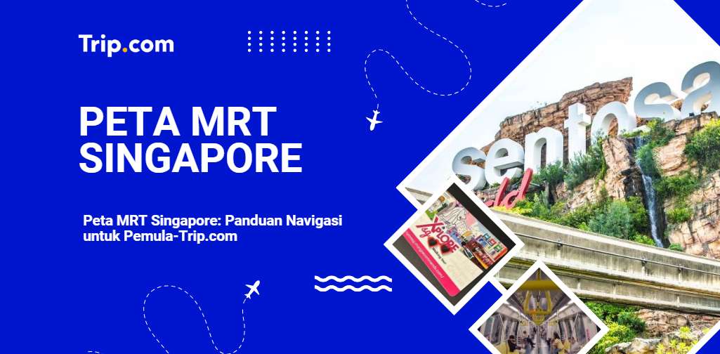 Peta MRT Singapore-Trip.com
