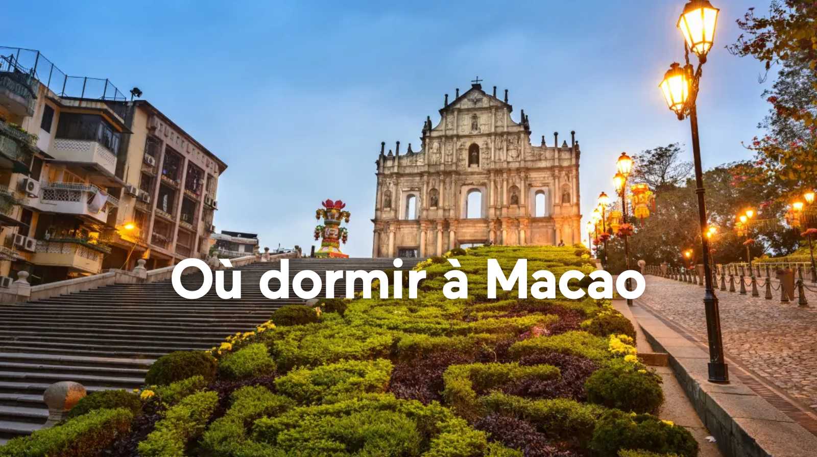 Où dormir à Macao