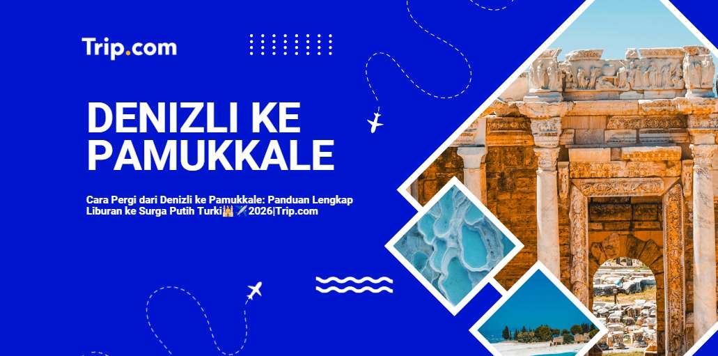 Perjalanan dari Denizli ke Pamukkale