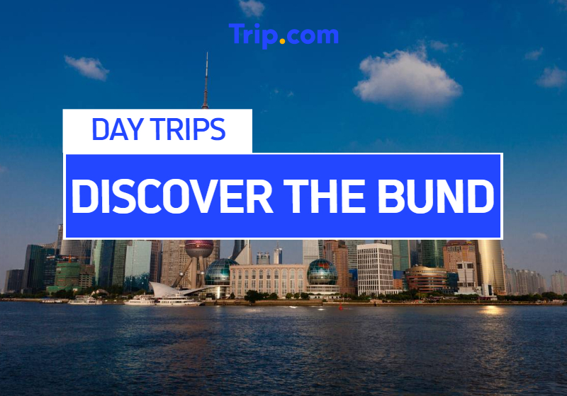 Discover The Bund