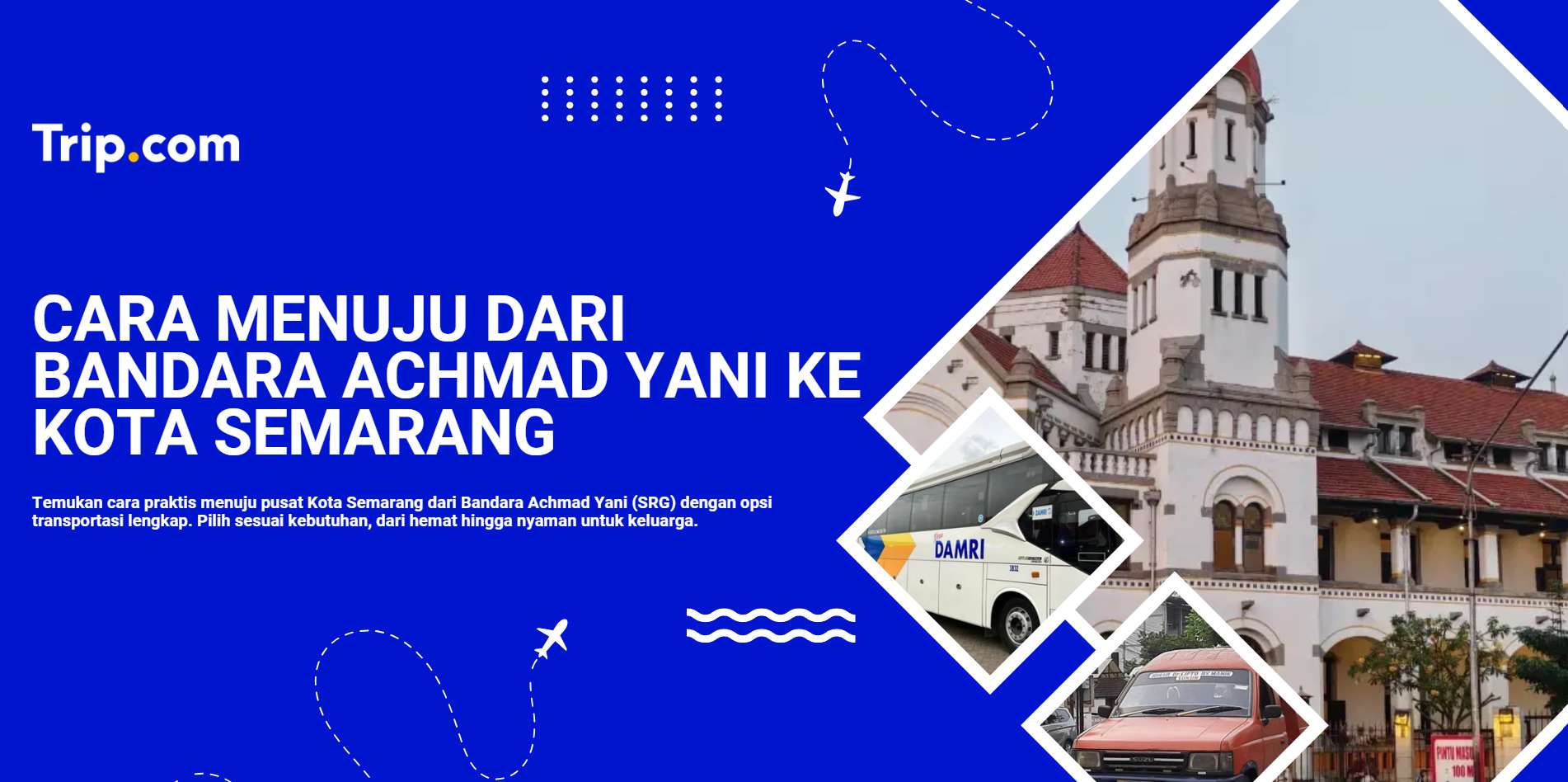 cara menuju bandara achmad yani ke kota semarang