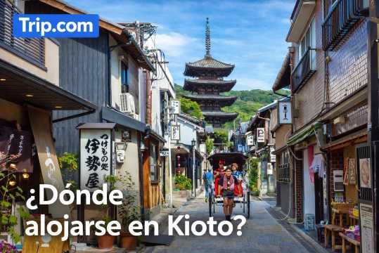 Dónde alojarse en Kioto: mejores zonas y hoteles