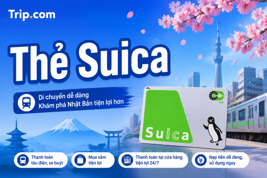 Thẻ Suica Nhật Bản 2026: Cách Mua, Nạp Tiền, Sử Dụng & Phân Biệt Welcome Suica | Trip.com