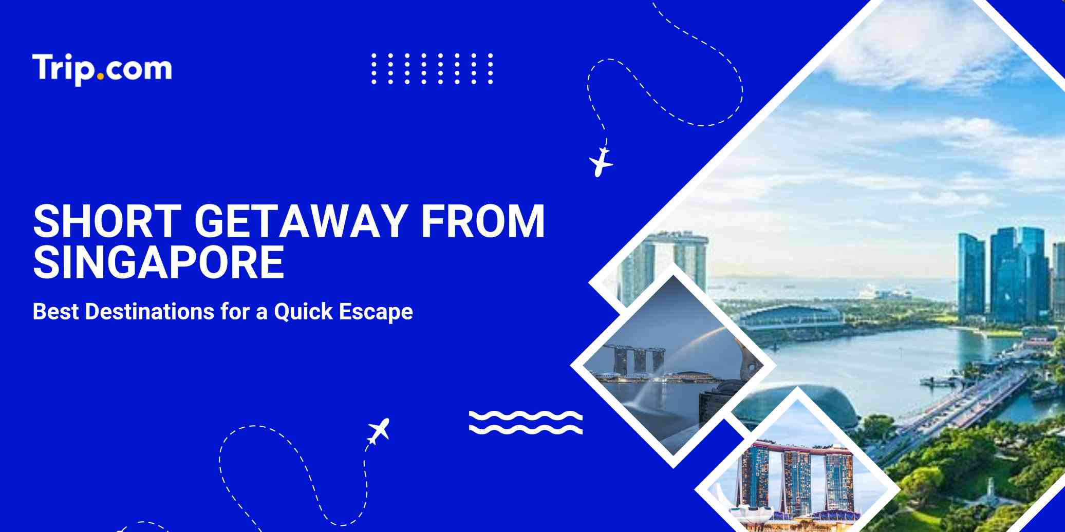 Short Getaway From Singapore