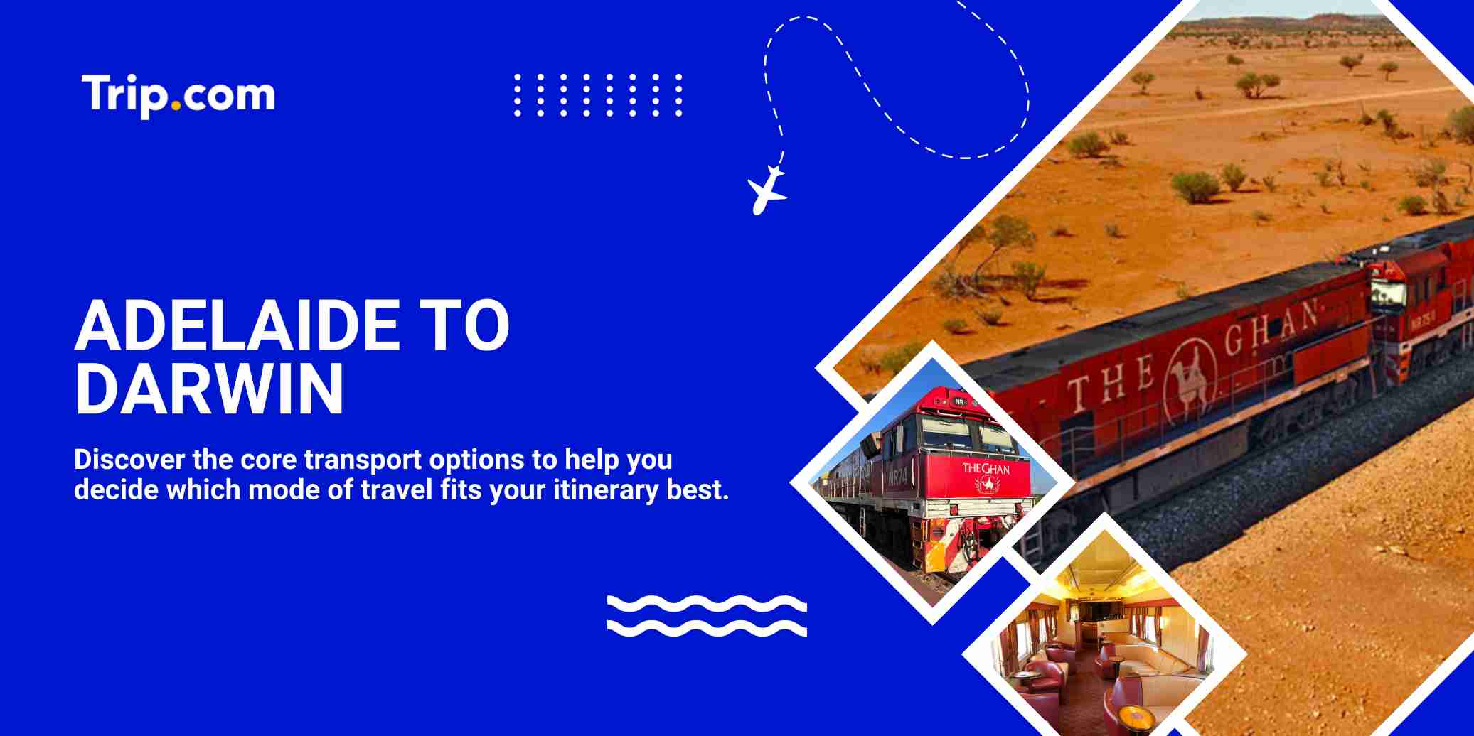 The Ultimate Adelaide to Darwin Train Guide: Master The Ghan Rail Like a Pro