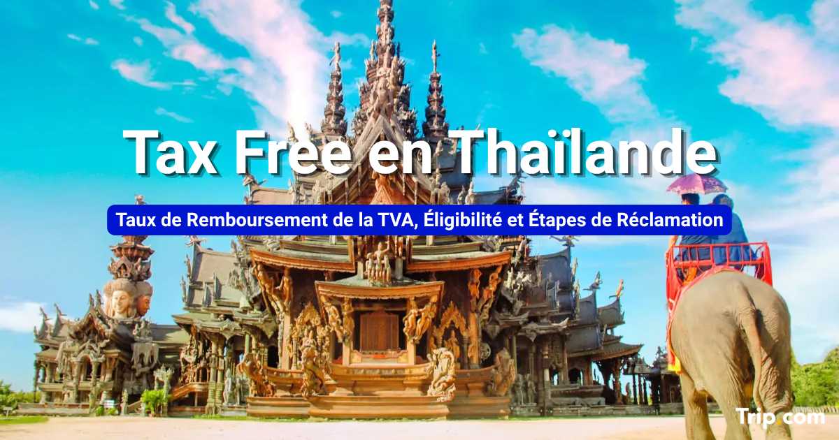 Guide Tax Free en Thaïlande