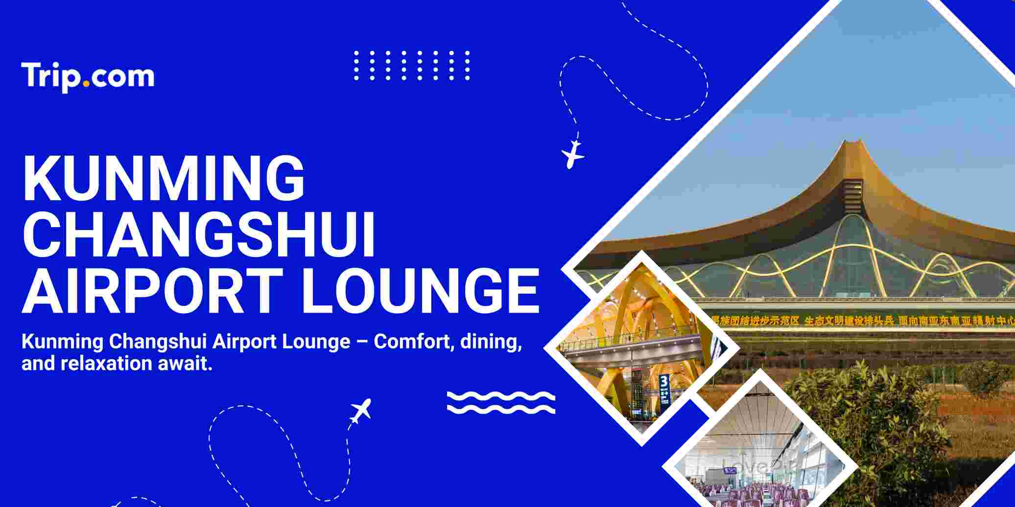 Kunming Changshui Airport Lounge Access for Malaysian Travellers
