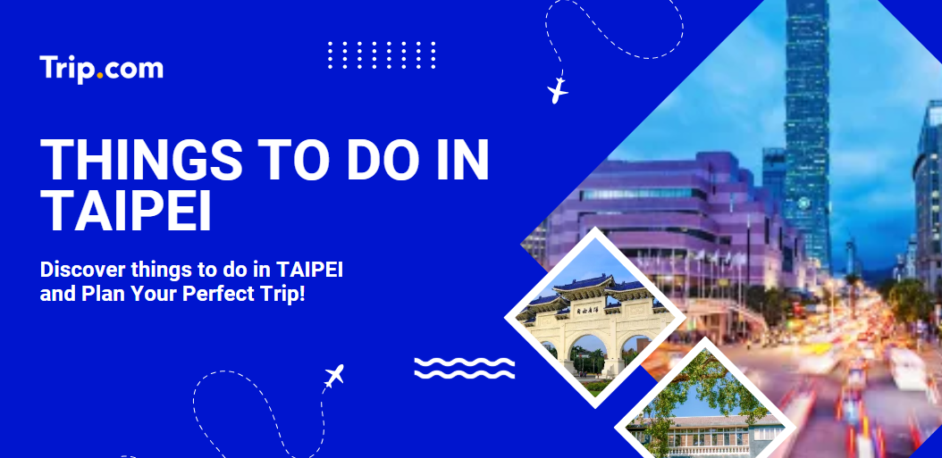 thing to do in taipei