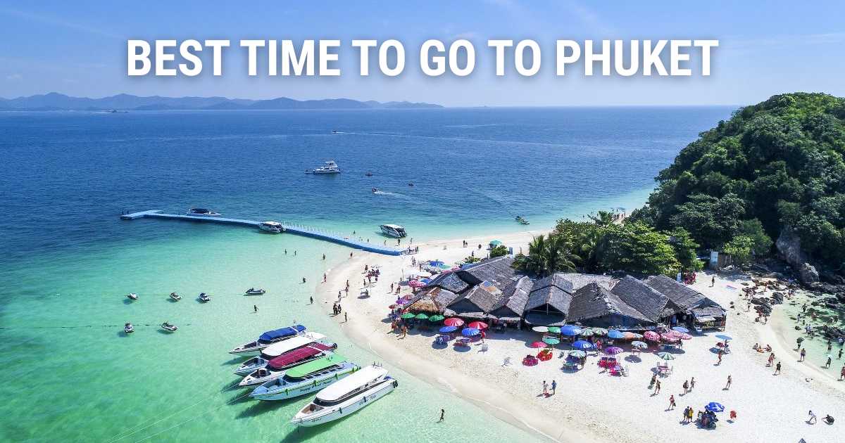Best Time to Go to Phuket