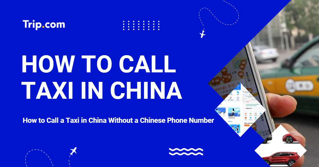 How to Call a Taxi in China Without a Chinese Phone Number