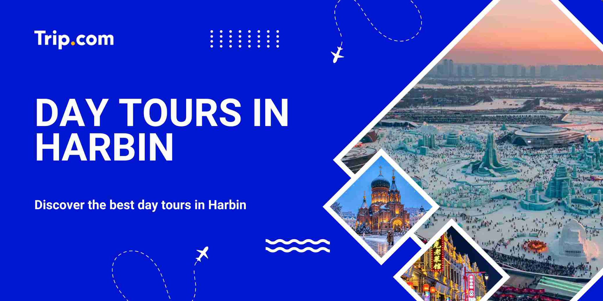Discover the best day tours in Harbin
