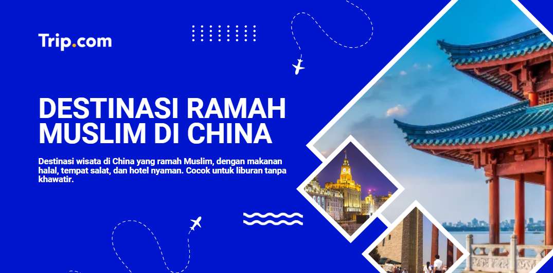 destinasi ramah muslim di china