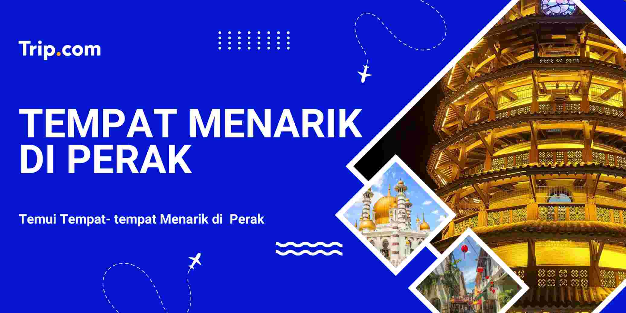Tempat Menarik di Perak