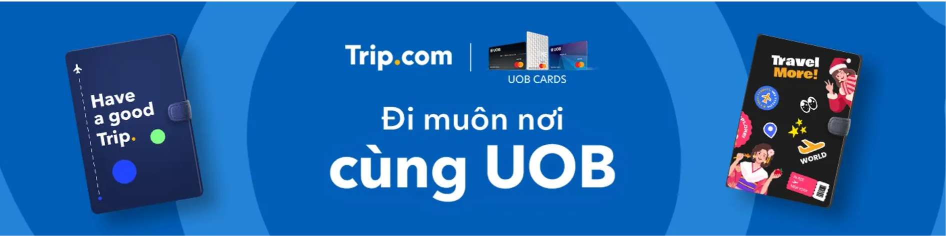 Ưu đãi độc quyền dành cho chủ thẻ UOB 2026 trip.com