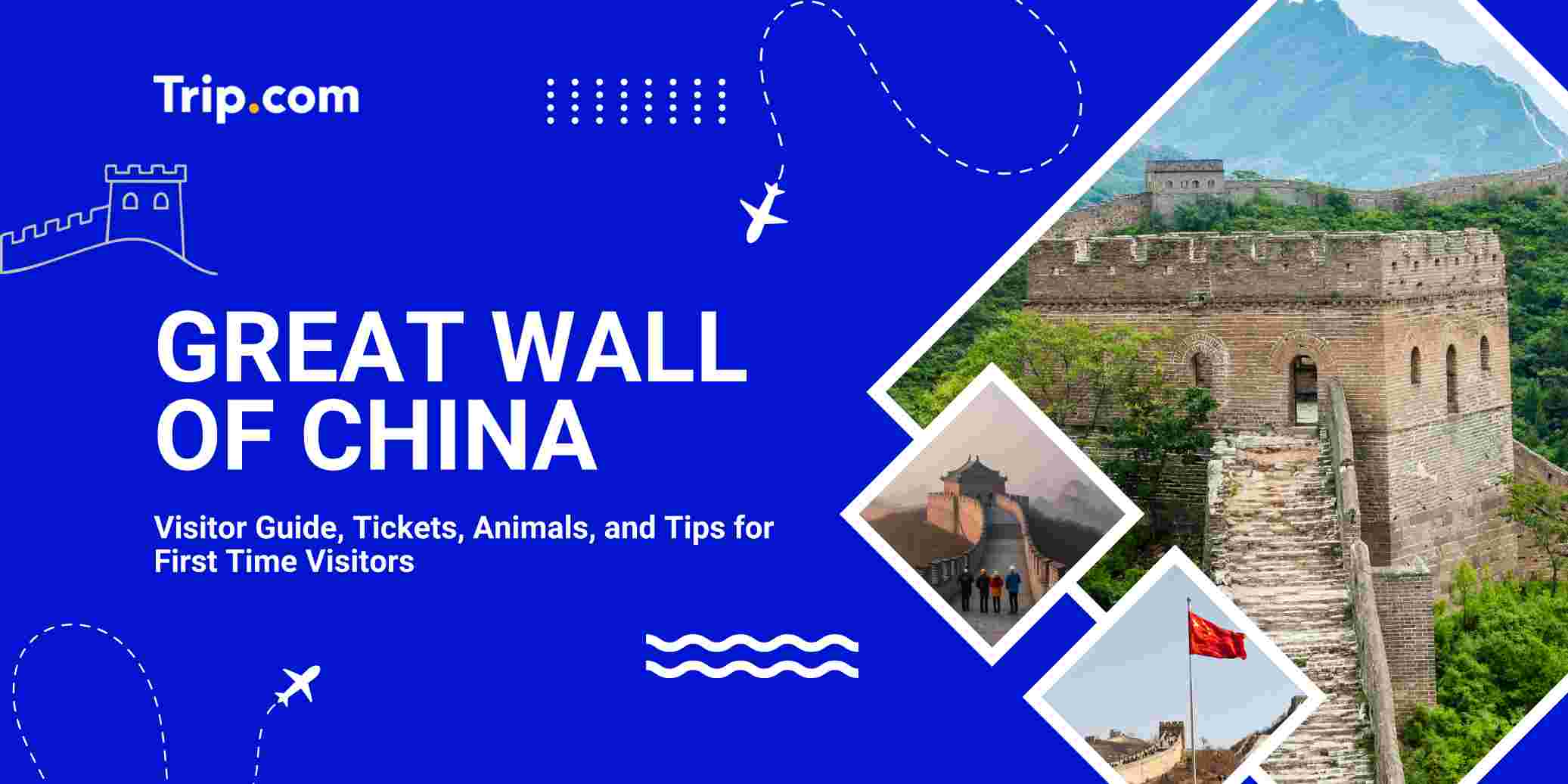 Great Wall of China: Best Sections, Tickets and Travel Guide