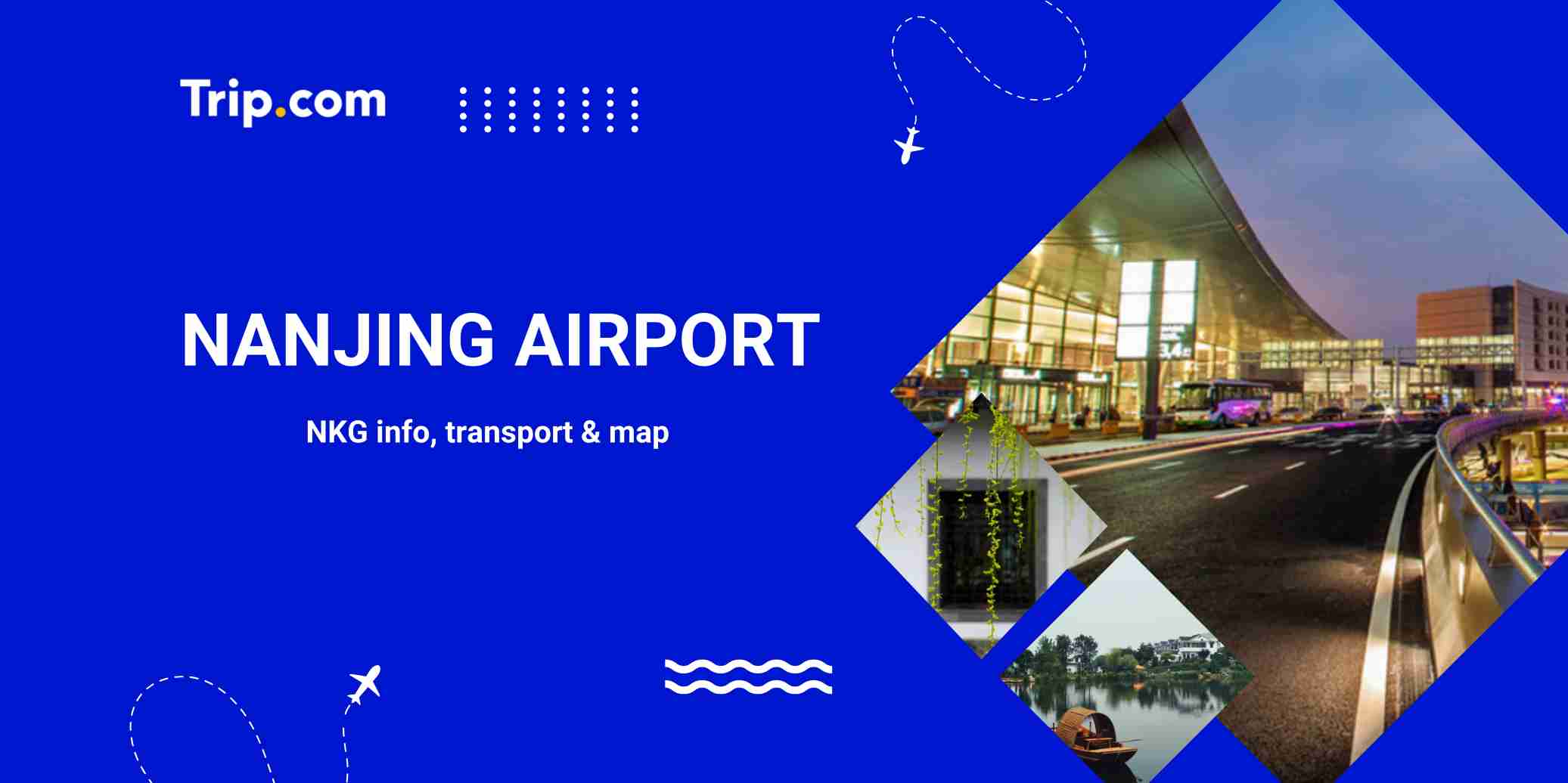 Nanjing Airport (NKG) Guide: Transport, Map & City Info