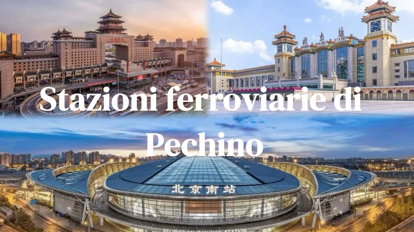 Stazioni di Pechino: dove e come prendere il treno