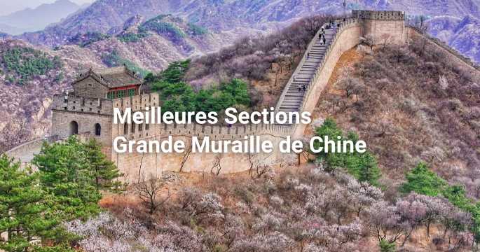 Meilleures sections de la Grande Muraille de Chine à voyager