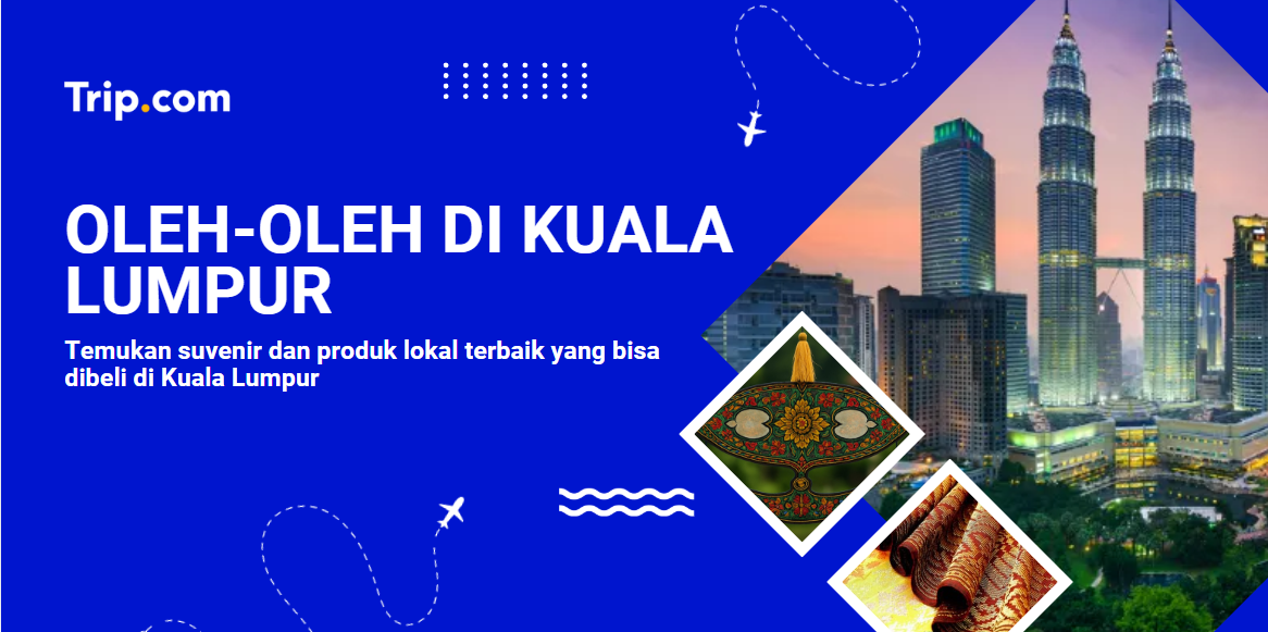 Oleh-oleh Kuala Lumpur