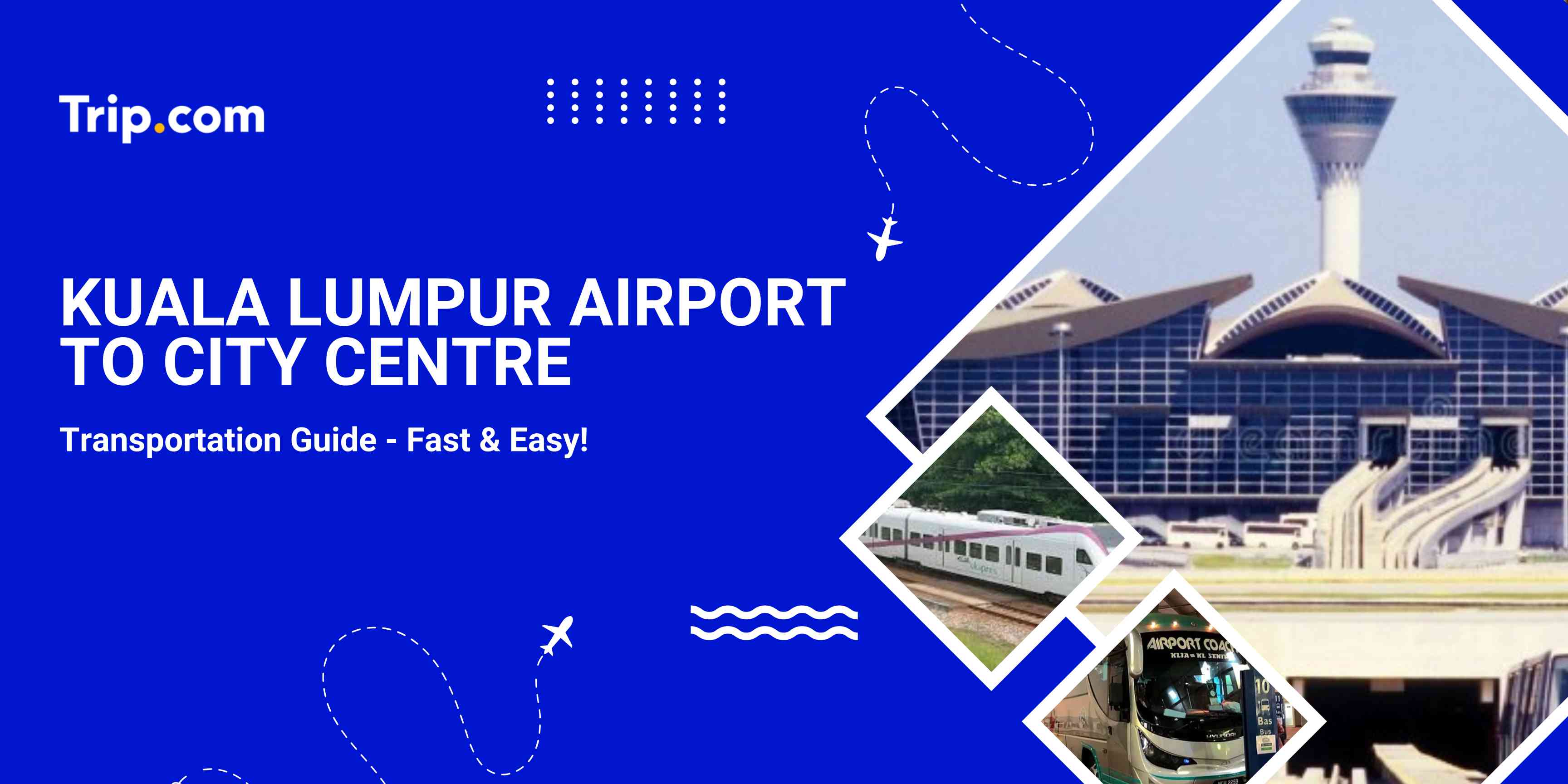 Kuala Lumpur Airport to City Centre : KLIA Transfers & Travel Guide | Trip.com