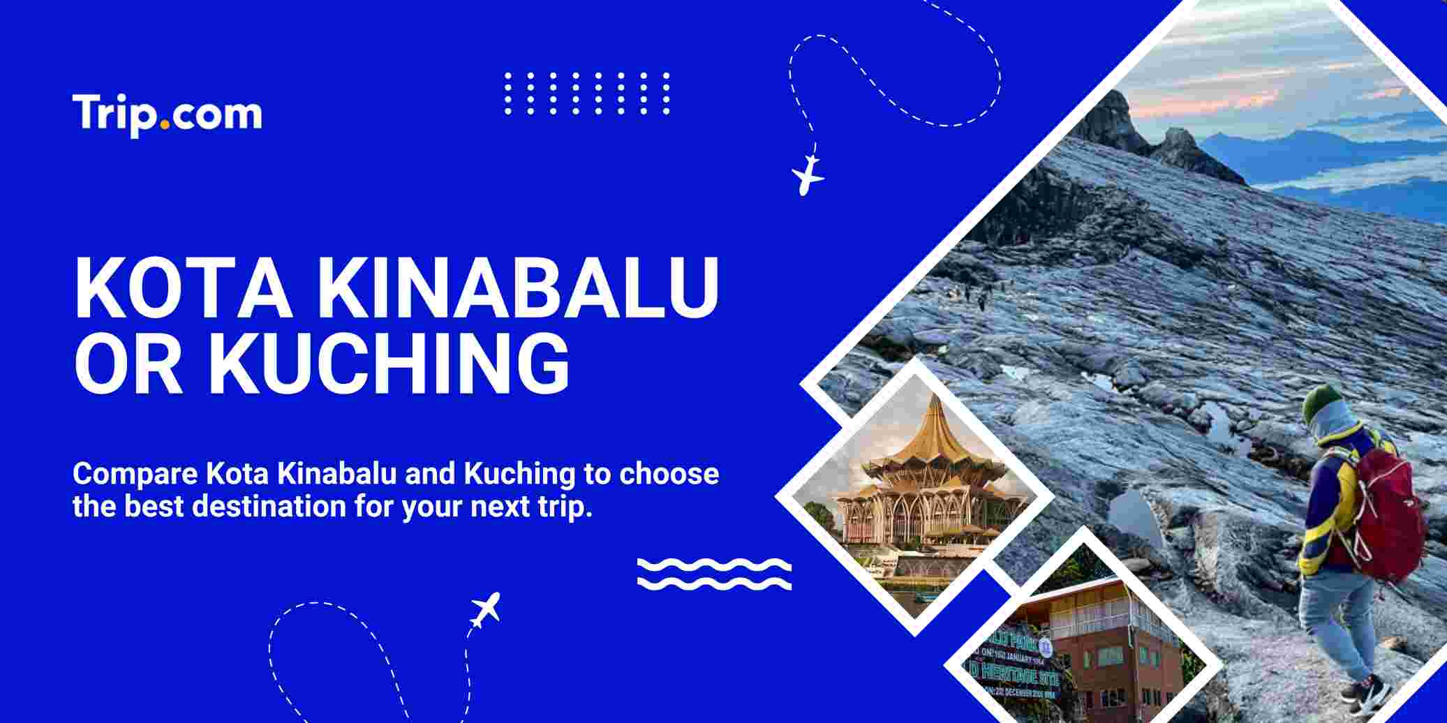  Kota Kinabalu or Kuching| Trip.com