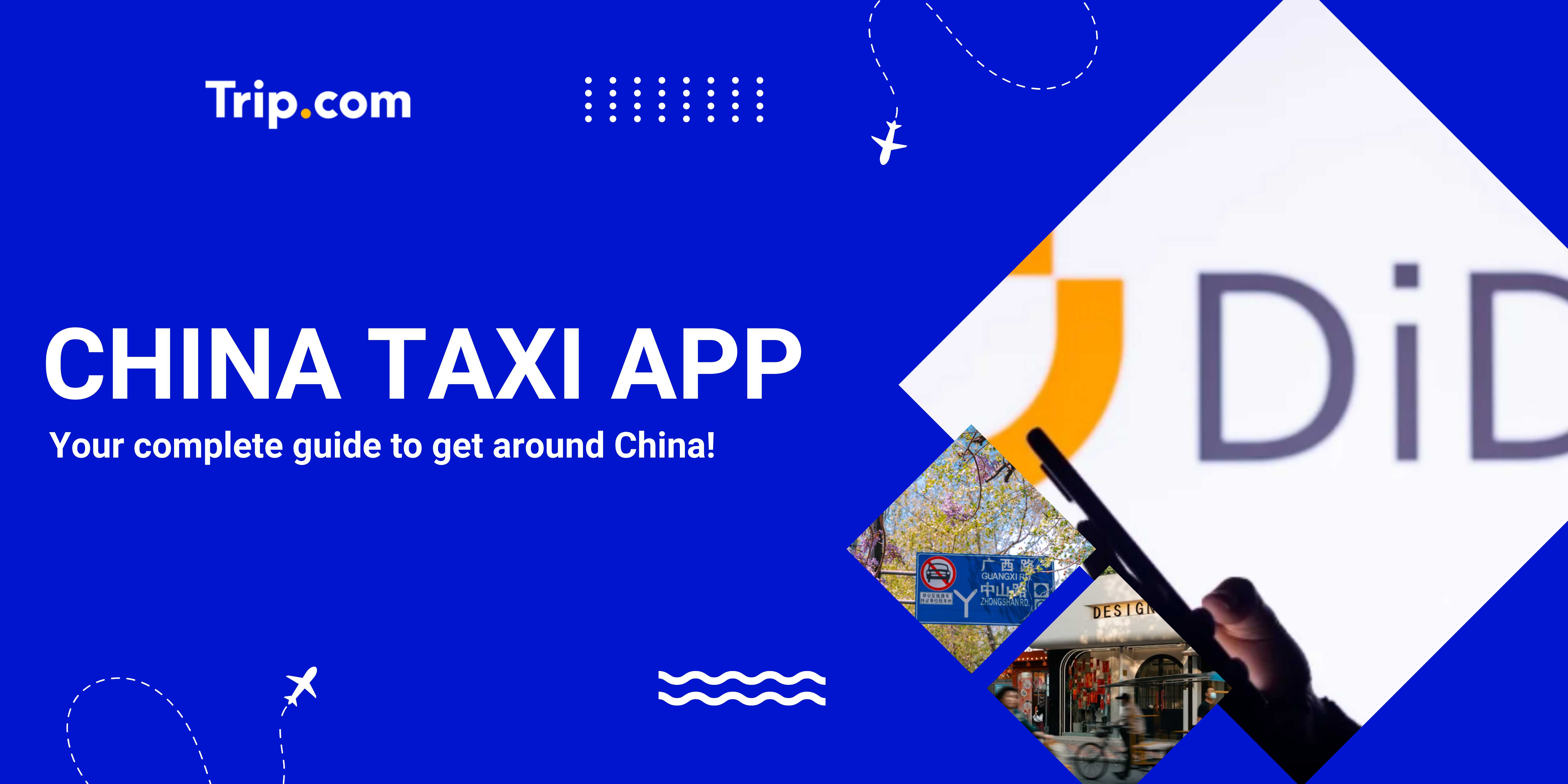 Best China Taxi App for Foreign Travelers: Is There Uber in China? | Trip.com