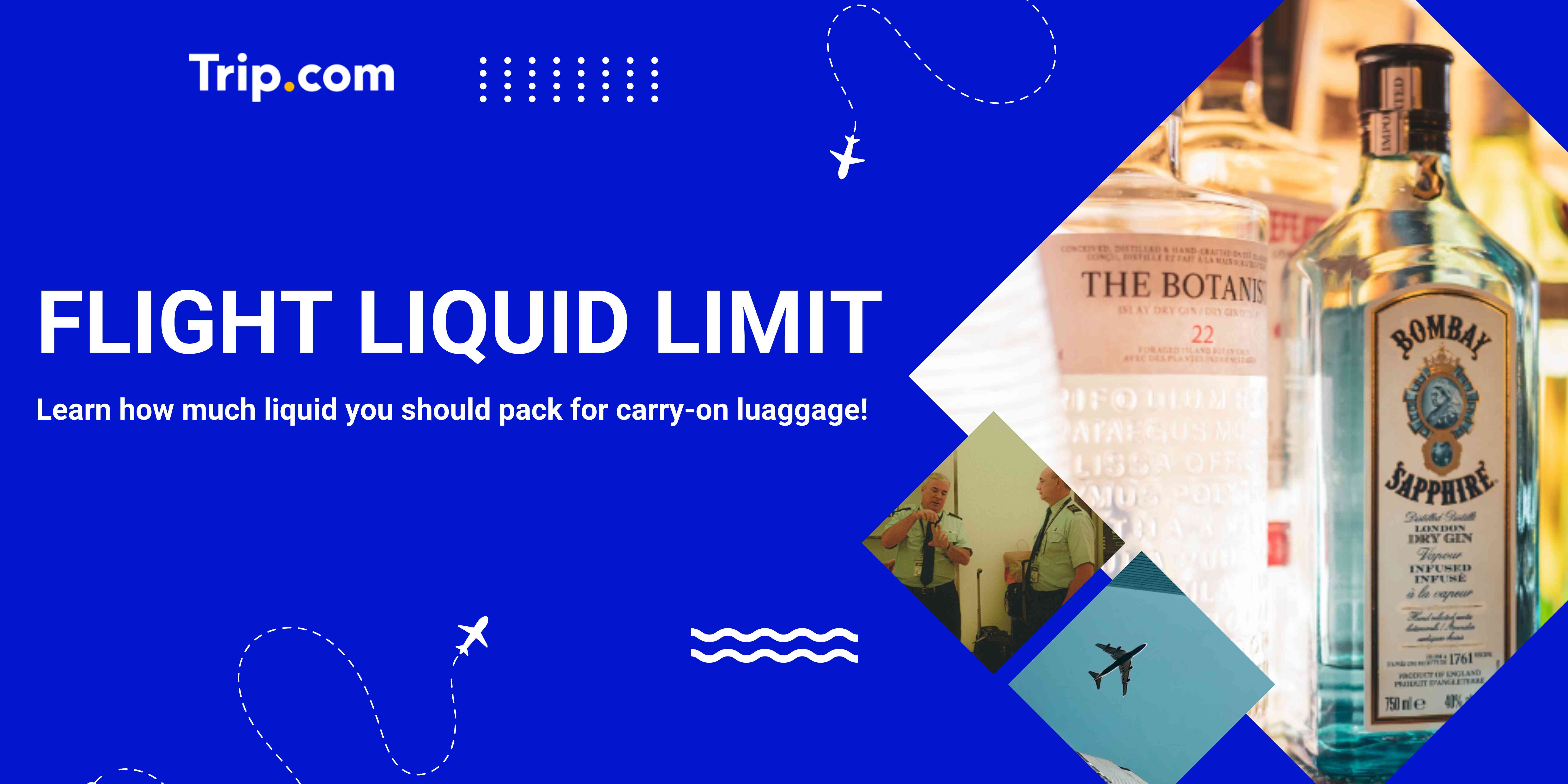 Flight Liquid Limit Guide: Know Better on What to Bring in Your Luggage