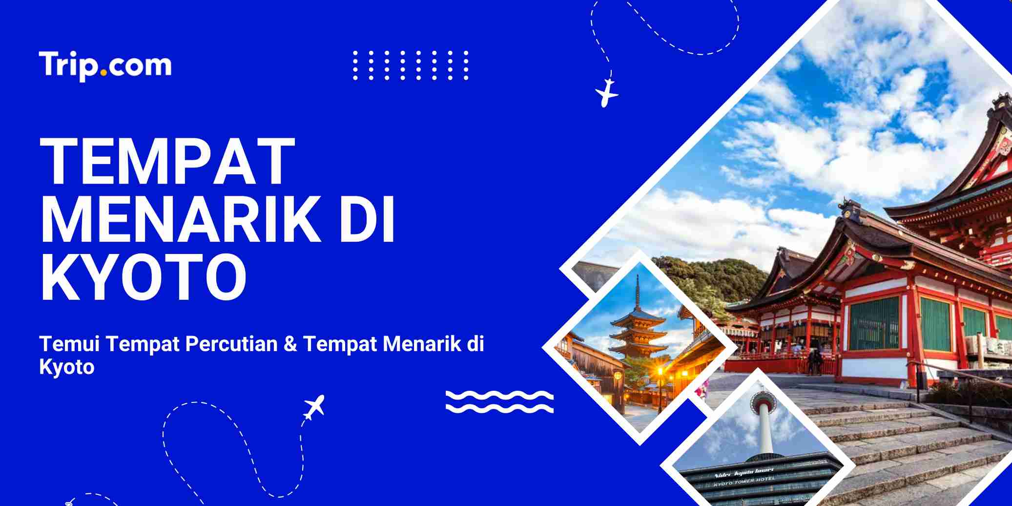 Tempat Menarik di Kyoto | Trip.com
